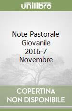 Note Pastorale Giovanile 2016-7 Novembre