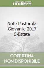 Note Pastorale Giovanile 2017 5-Estate libro