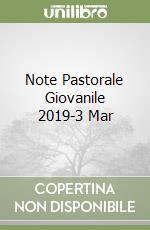 Note Pastorale Giovanile 2019-3 Mar libro