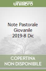 Note Pastorale Giovanile 2019-8 Dic