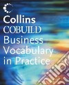 Collins Cobuild-business Vocabulary in Practice libro