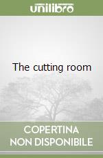 The cutting room libro