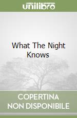 What The Night Knows libro
