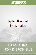 Splat the cat fishy tales libro