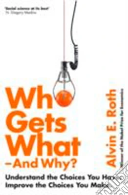 Who Gets What - And Why