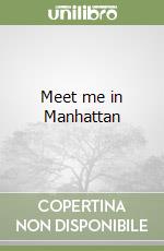 Meet me in Manhattan libro