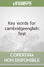 Key words for cambridgeenglish: first libro