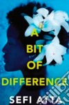 A Bit Of Difference libro