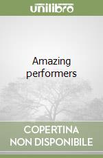 Amazing performers libro