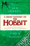 A Brief History Of The Hobbit libro