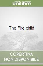 The Fire child libro