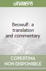 Beowulf: a translation and commentary libro