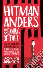 Hitman Anders & The Meaning Of