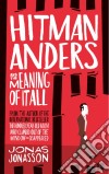 Hitman Anders & The Meaning Of libro