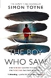 The Boy Who Saw libro di TOYNE SIMON
