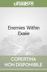 Enemies Within Exaiie libro