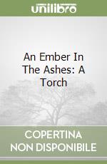 An Ember In The Ashes: A Torch libro