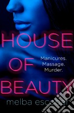 House Of Beauty libro