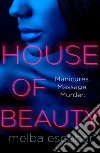 House Of Beauty libro