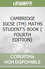 CAMBRIDGE IGCSE (TM) MATHS STUDENT'S BOOK ( FOURTH EDITION) libro