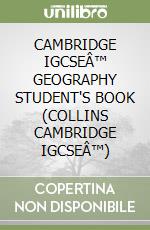 CAMBRIDGE IGCSEÂ™ GEOGRAPHY STUDENT'S BOOK (COLLINS CAMBRIDGE IGCSEÂ™) libro