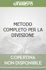 METODO COMPLETO PER LA DIVISIONE