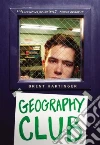 Geography Club libro di Hartinger Brent