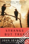 Strange But True libro str