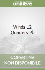 Winds 12 Quarters Pb libro