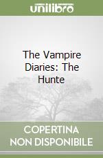 The Vampire Diaries: The Hunte libro