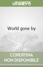 World gone by libro