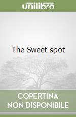 The Sweet spot libro