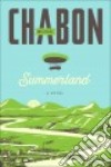 Summerland libro di Chabon Michael