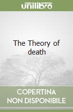 The Theory of death libro