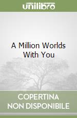 A Million Worlds With You libro