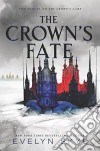 The Crown's Fate libro di SKYE EVELYN