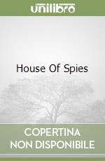 House Of Spies libro