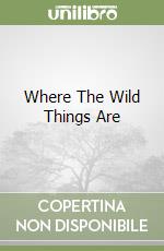 Where The Wild Things Are libro