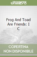 Frog And Toad Are Friends: I C libro