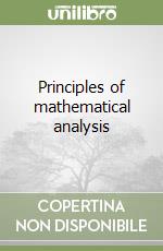 Principles of mathematical analysis