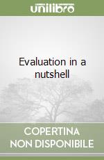 Evaluation in a nutshell