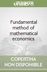 Fundamental method of mathematical economics libro