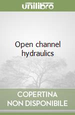 Open channel hydraulics