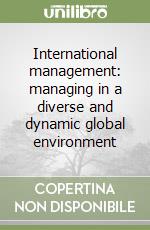 International management: managing in a diverse and dynamic global environment libro