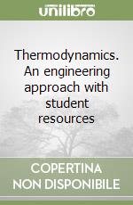 Thermodynamics. An engineering approach with student resources libro