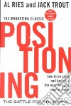 Positioning. The battle for your mind libro