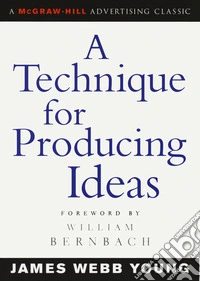 A Technique for Producing Ideas