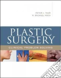 Plastic surgery: clinical problem solving libro