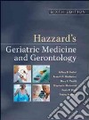 Hazzard's geriatric medicine & gerontology libro