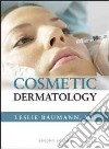 Cosmetic dermatology: principles and practice libro